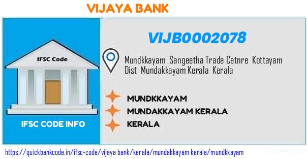 Vijaya Bank Mundkkayam VIJB0002078 IFSC Code