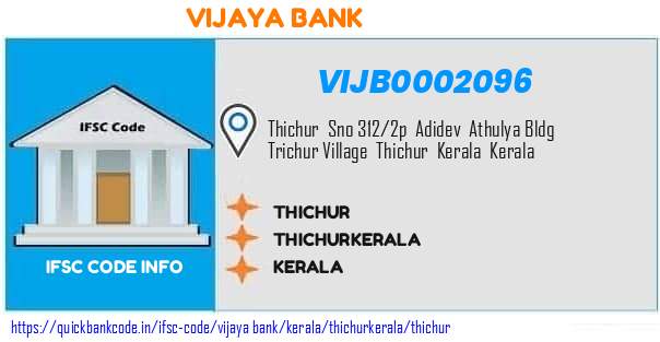 Vijaya Bank Thichur VIJB0002096 IFSC Code