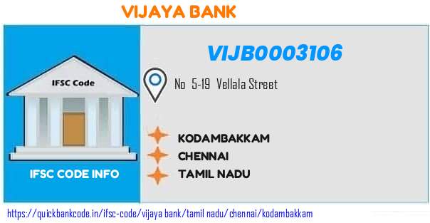 Vijaya Bank Kodambakkam VIJB0003106 IFSC Code