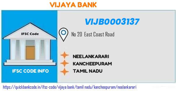 Vijaya Bank Neelankarari VIJB0003137 IFSC Code