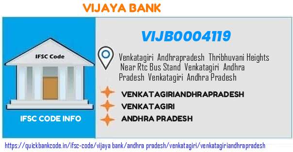 Vijaya Bank Venkatagiriandhrapradesh VIJB0004119 IFSC Code