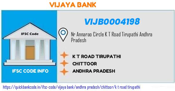 Vijaya Bank K T Road Tirupathi VIJB0004198 IFSC Code