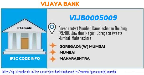 Vijaya Bank Goregaonw Mumbai VIJB0005009 IFSC Code