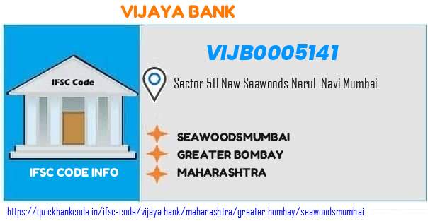 Vijaya Bank Seawoodsmumbai VIJB0005141 IFSC Code