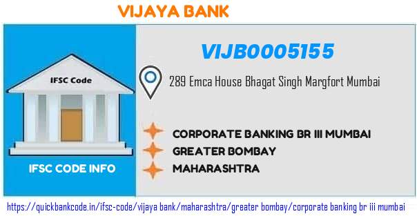 Vijaya Bank Corporate Banking Br Iii Mumbai VIJB0005155 IFSC Code