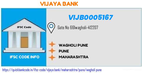 Vijaya Bank Wagholi Pune VIJB0005167 IFSC Code