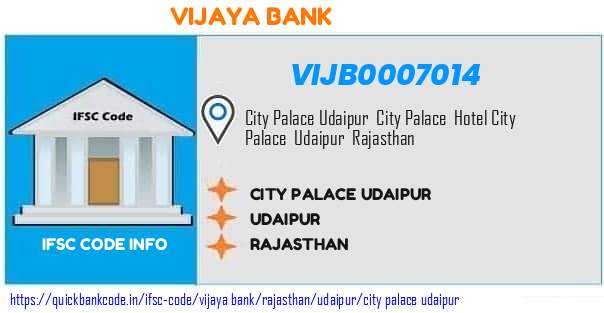Vijaya Bank City Palace Udaipur VIJB0007014 IFSC Code