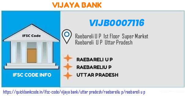 Vijaya Bank Raebareli U P VIJB0007116 IFSC Code