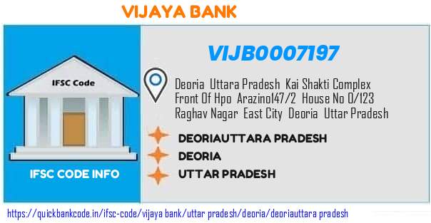 Vijaya Bank Deoriauttara Pradesh VIJB0007197 IFSC Code