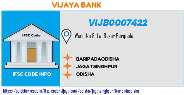 Vijaya Bank Baripadaodisha VIJB0007422 IFSC Code