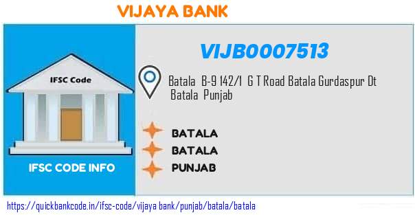 Vijaya Bank Batala VIJB0007513 IFSC Code