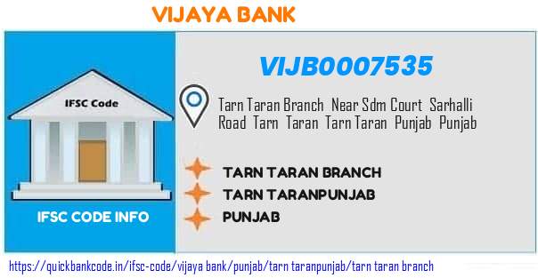 Vijaya Bank Tarn Taran Branch VIJB0007535 IFSC Code