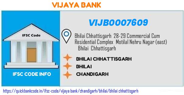 Vijaya Bank Bhilai Chhattisgarh VIJB0007609 IFSC Code
