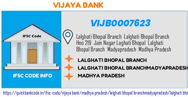 Vijaya Bank Lalghati Bhopal Branch VIJB0007623 IFSC Code