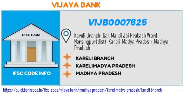 Vijaya Bank Kareli Branch VIJB0007625 IFSC Code