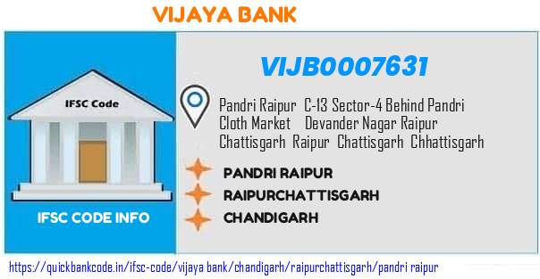 Vijaya Bank Pandri Raipur VIJB0007631 IFSC Code