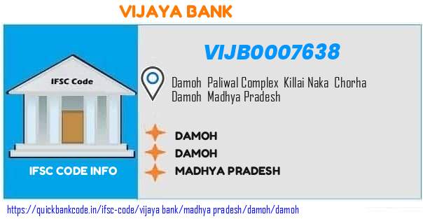 Vijaya Bank Damoh VIJB0007638 IFSC Code