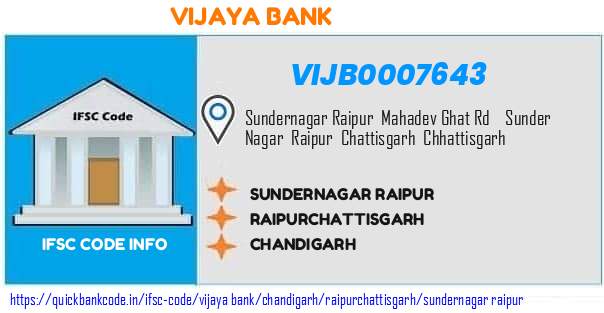 Vijaya Bank Sundernagar Raipur VIJB0007643 IFSC Code