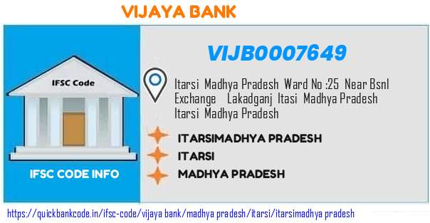 Vijaya Bank Itarsimadhya Pradesh VIJB0007649 IFSC Code