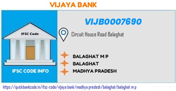 Vijaya Bank Balaghat M P  VIJB0007690 IFSC Code