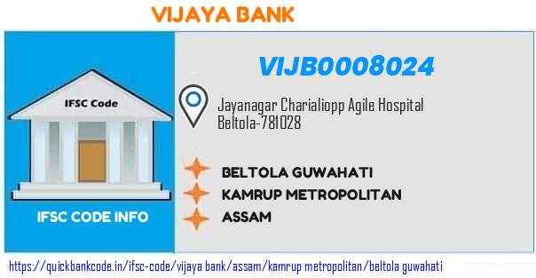 Vijaya Bank Beltola Guwahati VIJB0008024 IFSC Code