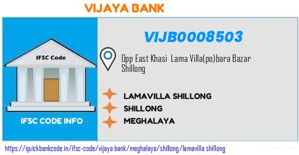 Vijaya Bank Lamavilla Shillong VIJB0008503 IFSC Code