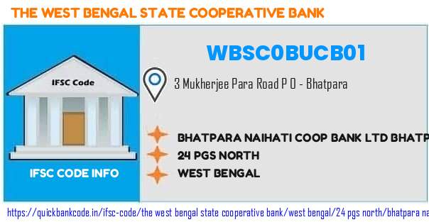 The West Bengal State Cooperative Bank Bhatpara Naihati Coop Bank  Bhatpara Main Br WBSC0BUCB01 IFSC Code