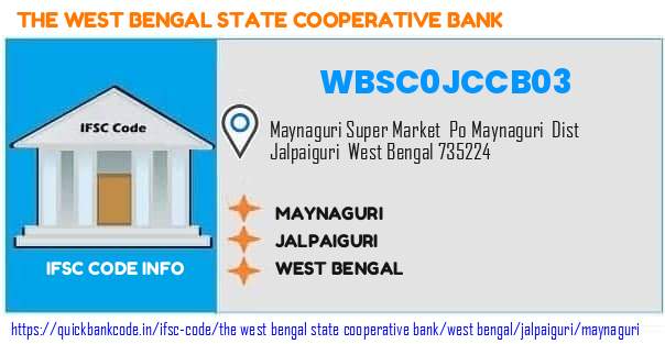 The West Bengal State Cooperative Bank Maynaguri WBSC0JCCB03 IFSC Code