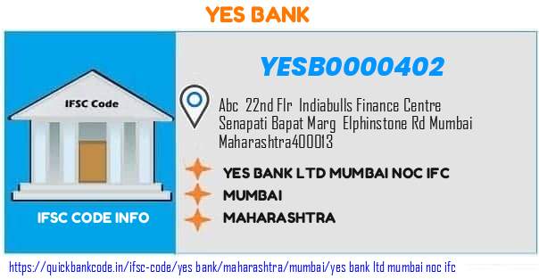Yes Bank Yes Bank  Mumbai Noc Ifc YESB0000402 IFSC Code