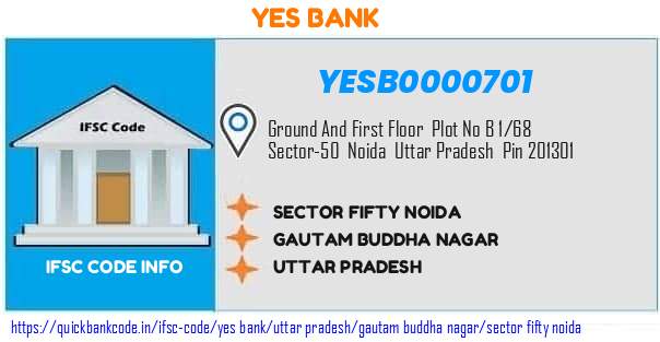 Yes Bank Sector Fifty Noida YESB0000701 IFSC Code