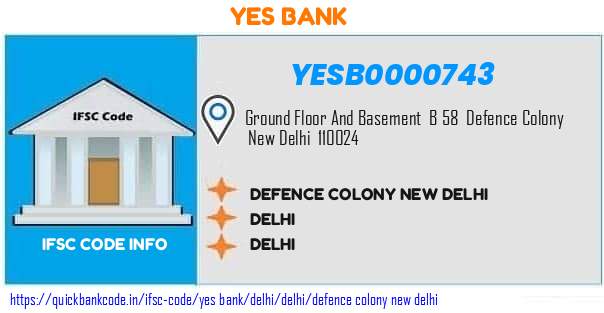 YESB0000743 Yes Bank. DEFENCE COLONY, NEW DELHI
