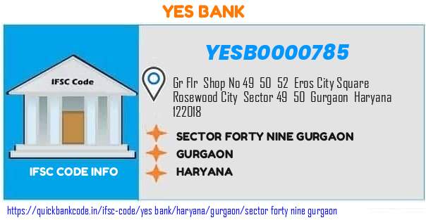 Yes Bank Sector Forty Nine Gurgaon YESB0000785 IFSC Code