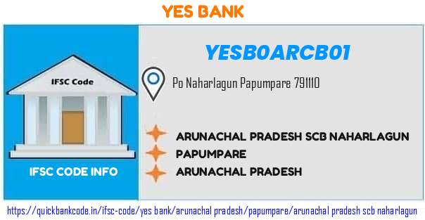 Yes Bank Arunachal Pradesh Scb Naharlagun YESB0ARCB01 IFSC Code