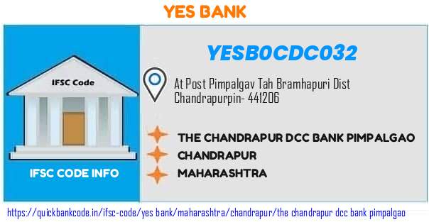 Yes Bank The Chandrapur Dcc Bank Pimpalgao YESB0CDC032 IFSC Code