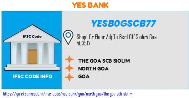 Yes Bank The Goa Scb Siolim YESB0GSCB77 IFSC Code