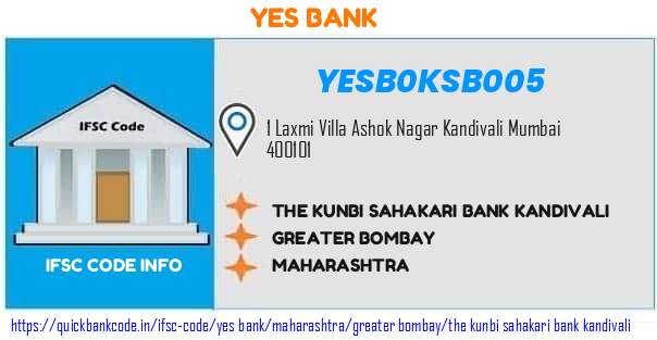 Yes Bank The Kunbi Sahakari Bank Kandivali YESB0KSB005 IFSC Code