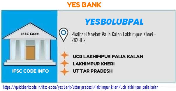 Yes Bank Ucb Lakhimpur Palia Kalan YESB0LUBPAL IFSC Code