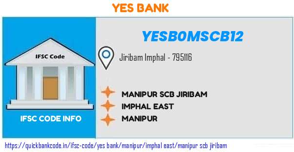 Yes Bank Manipur Scb Jiribam YESB0MSCB12 IFSC Code