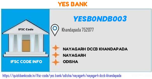 Yes Bank Nayagarh Dccb Khandapada YESB0NDB003 IFSC Code