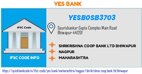 YESB0SB3703 Yes Bank. SHRIKRISHNA COOP BANK LTD BHIWAPUR
