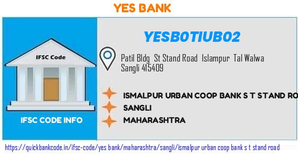 YESB0TIUB02 Yes Bank. ISMALPUR URBAN COOP BANK S T STAND ROAD