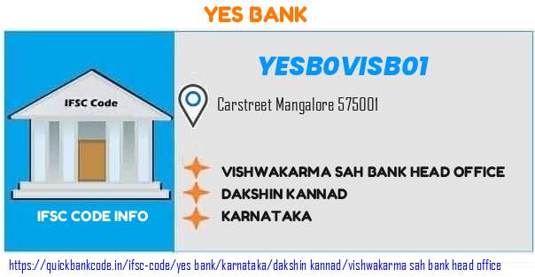 Yes Bank Vishwakarma Sah Bank Head Office YESB0VISB01 IFSC Code