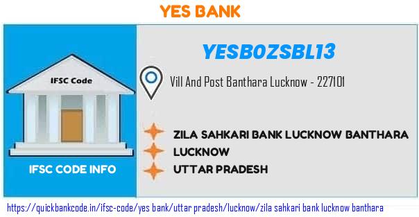 YESB0ZSBL13 Zila Sahakari Bank Lucknow. ZILA SAHKARI BANK LUCKNOW BANTHARA