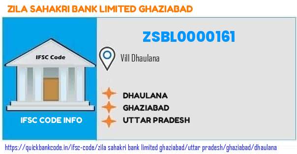 Zila Sahakri Bank   Ghaziabad Dhaulana ZSBL0000161 IFSC Code